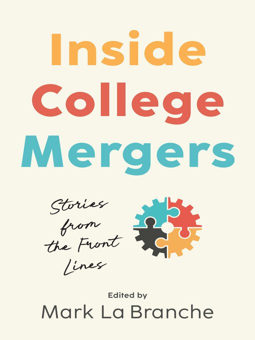 Title details for Inside College Mergers by Mark La Branche - Available